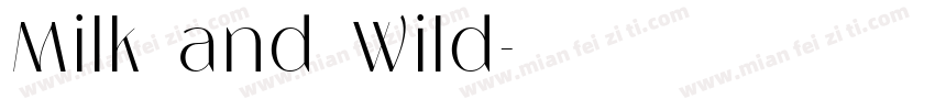 Milk and Wild字体转换